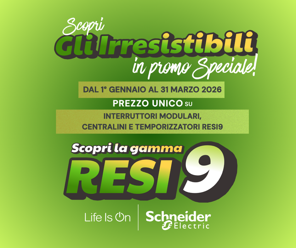 Promo Schneider GLI IRRESISTIBILI della gamma RESI9